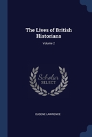 The lives of British historians Volume 2 - Primary Source Edition 1340012928 Book Cover