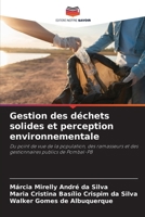 Gestion des déchets solides et perception environnementale (French Edition) 6202466065 Book Cover