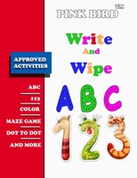 Write and Wipe ABC 123: Write-On Wipe-Off Fun to Learn Activity Books 165514104X Book Cover