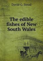 The Edible Fishes of New South Wales 5518617119 Book Cover