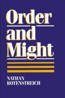 Order and Might (S U N Y Series in Philosophy) 0887066283 Book Cover