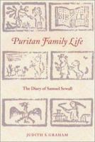 Puritan Family Life: The Diary of Samuel Sewall 1555535933 Book Cover
