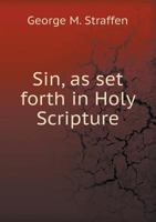 Sin, as Set Forth in Holy Scripture 5518673469 Book Cover
