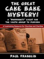 The Great Cake Bake Mystery 1326638467 Book Cover