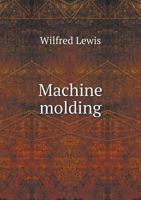 Machine Molding 5518978871 Book Cover