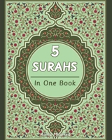 5 Surahs in One Book: Surah Yusuf, Al-Isra, Al-Kahf, Yaseen and Ar-Rahman In in Arabic Text, English Translation and Transliteration B0CNRQMQK1 Book Cover