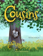 Cousins: Un livre sur la famille B09TN35B6C Book Cover