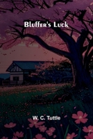 Bluffer'S Luck 9367242425 Book Cover