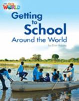 Our World Readers: Getting to School Around the World: American English 113373054X Book Cover