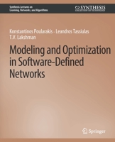 Modeling and Optimization in Software-defined Networks 3031012542 Book Cover