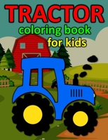 Tractor Coloring Book for Kids: Big & Simple Unique Images B08NWFZB41 Book Cover