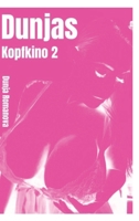 Dunja´s Kopfkino 2 (German Edition) 3384045270 Book Cover
