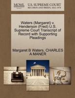 Waters (Margaret) v. Henderson (Fred) U.S. Supreme Court Transcript of Record with Supporting Pleadings 1270604147 Book Cover