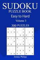 300 Easy to Hard Sudoku Puzzle Book 1986929914 Book Cover