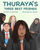 Thuraya's Three Best Friends: 2 B08XFJ8WZP Book Cover