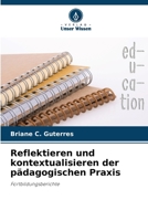 Reflektieren und kontextualisieren der pädagogischen Praxis (German Edition) 620827527X Book Cover