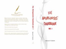 The Antagonists' Cookbook, Vol. 1 1955152020 Book Cover