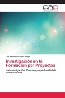 Investigación en la Formación por Proyectos 6202106441 Book Cover