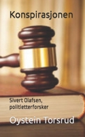Konspirasjonen: Sivert Olafsen, politietterforsker B0CR8BTS92 Book Cover