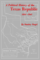 Political History of the Texas Republic 0292722400 Book Cover