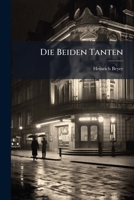 Die Beiden Tanten: Posse In Einem Aufzug 127896195X Book Cover