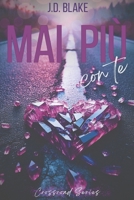 Mai più con te: (Crossroad Series vol.2) (Italian Edition) B0DP2YFG3W Book Cover
