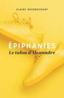 Épiphanies (French Edition) B0FBVRR3KP Book Cover