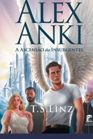 Alex Anki - A Ascensão dos Insurgentes (Portuguese Edition) B0GQNQBBGW Book Cover