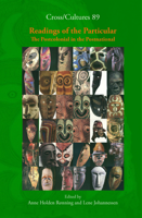 Readings of the Particular: The Postcolonial in the Postnational (Cross/Cultures 89) (Cross-Cultures) 9042021632 Book Cover