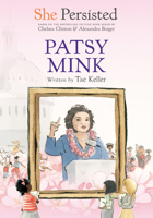 She Persisted: Patsy Mink 0593402901 Book Cover