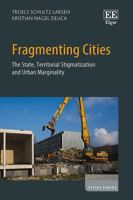 Fragmenting Cities: The State, Territorial Stigmatization and Urban Marginality 1789906938 Book Cover