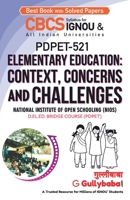 PDPET-521 Elementary Education : Context, Concerns & Challenges 9388149246 Book Cover