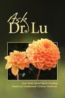 Ask Dr. Lu 1450772749 Book Cover