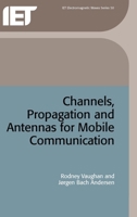 Channels, Propagation and Antennas for Mobile Communications (Iee Electromagnetic Waves Series, 50) 0852960840 Book Cover