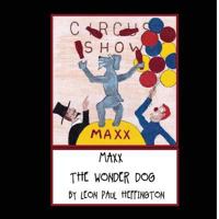 Maxx the Wonder Dog 1975962591 Book Cover