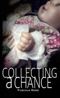 Collecting a Chance 1387552791 Book Cover