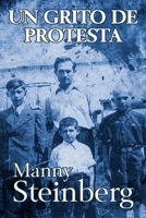 Un Grito de Protesta: Memorias del Holocausto 9493322335 Book Cover