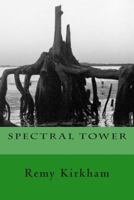 Spectral Tower: The Wayfarer New Edition 1494283980 Book Cover