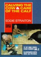 Calving the Cow and Care of the Calf 0852362579 Book Cover