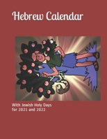 Hebrew Calendar: With Jewish Holy Days for2021 and 2022 B0915M5ZBW Book Cover