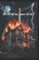 Arrête de me fumer la vie (French Edition) B0CZ4542P7 Book Cover