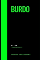 Burdo: Poemario trágico B0C7FH9D2S Book Cover