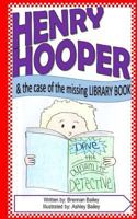 Henry Hooper: The Case of the Missing Library Book 153682299X Book Cover