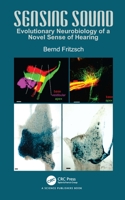Sensing Sound: Neurobiology of the Acquisition of a Novel Sense and Its Societal Impact 1032576537 Book Cover