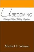 Unbecoming 184728762X Book Cover
