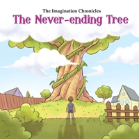 The Imagination Chronicles: The Never-ending Tree B0D6RNV46C Book Cover