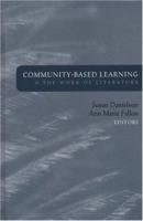 Community-Based Learning and the Work of Literature (JB - Anker Series) 1933371129 Book Cover