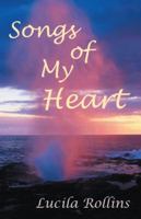 Songs of My heart 1449782132 Book Cover