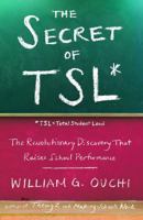 The Secret of TSL: The Revolutionary Discovery That Raises School Performance 1439121583 Book Cover
