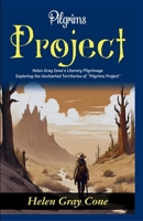 Pilgrims Project: Helen Gray Cone's Literary Pilgrimage: Exploring the Uncharted Territories of "Pilgrims Project" 9359572438 Book Cover